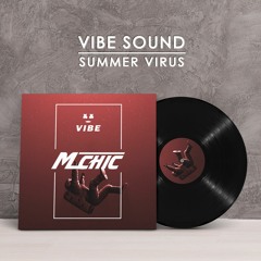 VIBE SOUND : SUMMER VIRUS - M CHIC