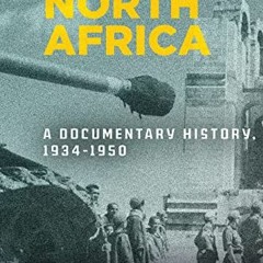 [Free] PDF 📰 Wartime North Africa: A Documentary History, 1934–1950 by  Aomar Boum [