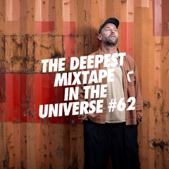 The Deepest Mixtape In The Universe #62