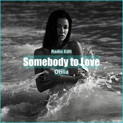 Otilia - Somebody To Love [ Foreign songs Music]