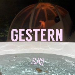 GESTERN