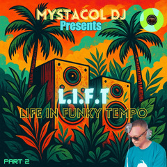 Mystacol DJ presents L.I.F.T. Pt.2 – Africa