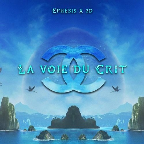 Ephesis & 2D - La voie du Crit