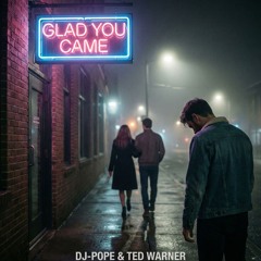 Glad You Came