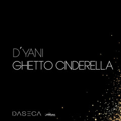 Ghetto Cinderella