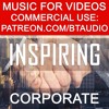 Background Royalty Free Music for Youtube Videos Vlog | Uplifting Motivational Corporate Business