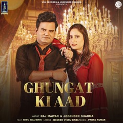 Ghungat Ki Aad (feat. Ritu Kaushik)