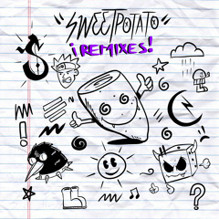 Sweet Potato - Rvmdon Remix