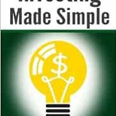 ACCESS [EBOOK EPUB KINDLE PDF] Investing Made Simple: Index Fund Investing and ETF Investing Explain