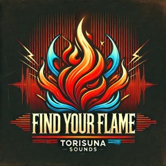 Find Your Flame Remix