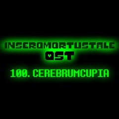 INSEROMORTUSTALE - CEREBRUMCUPIA (By DropLikeAnECake)