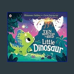Download Ebook ⚡ Little Dinosaur (Ten Minutes to Bed) Pdf