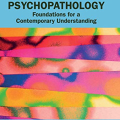 [FREE] EBOOK 📨 Psychopathology: Foundations for a Contemporary Understanding by  Jam
