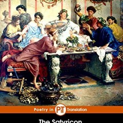 GET EPUB 📙 The Satyricon by  Gaius Petronius Arbiter &  A. S. Kline EBOOK EPUB KINDL