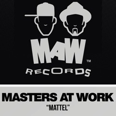 Mattel - Masters At Work (A Taste).WAV