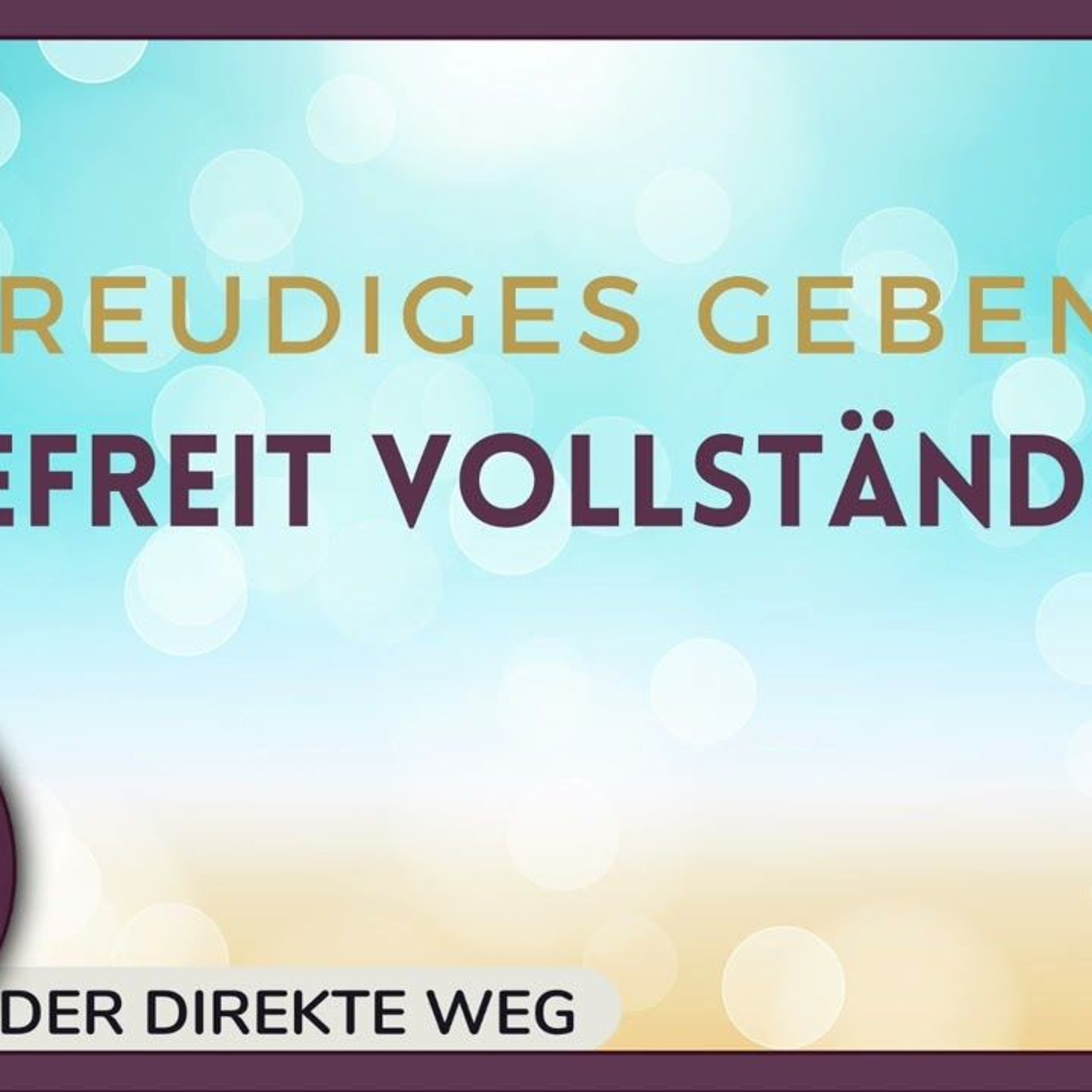 Gottfried Sumser - DER DIREKTE WEG - Ein Kurs in Wundern