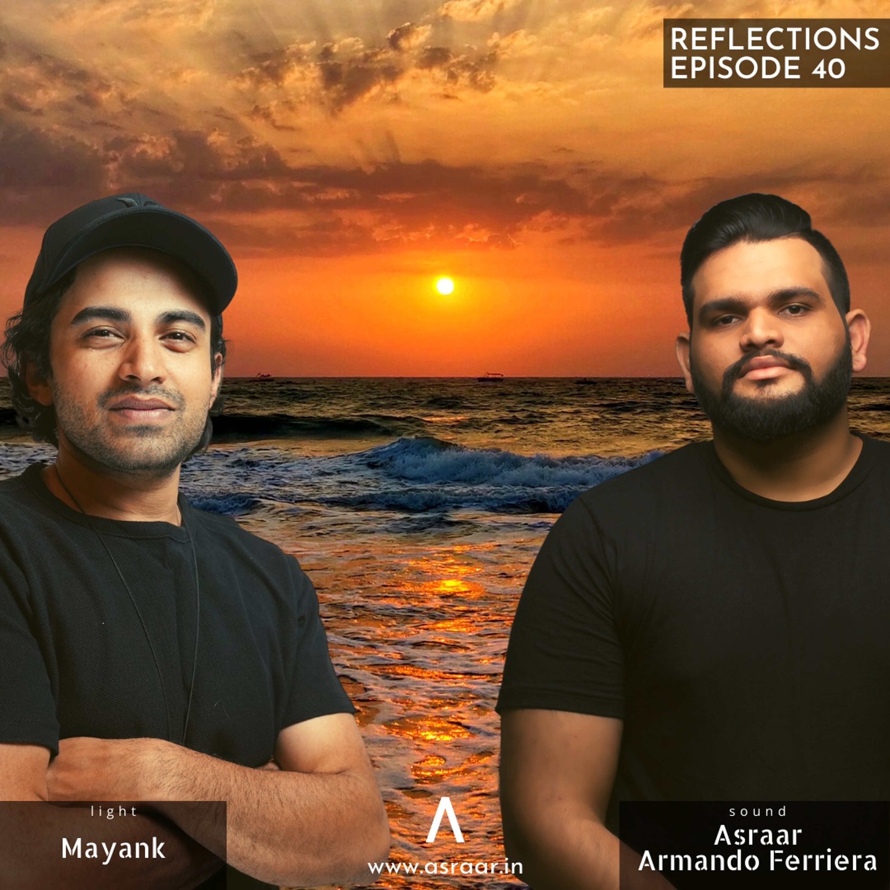 Reflections with Asraar