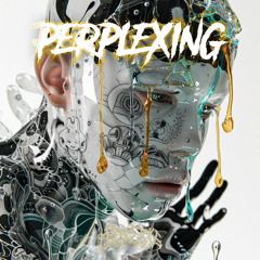 Perplexing (Free DL)