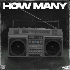 VADER - HOW MANY (FREE DOWNLOAD)