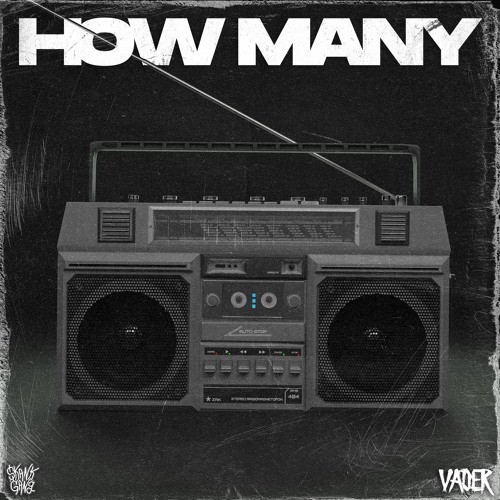 VADER - HOW MANY (FREE DOWNLOAD)