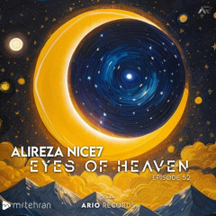 Eyes Of Heaven EP52 "Alireza Nice7" ArioSession 114