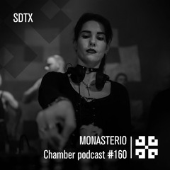 Monasterio Chamber Podcast #160 SDTX