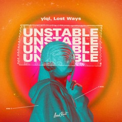 yiqi, Lost Ways - Unstable