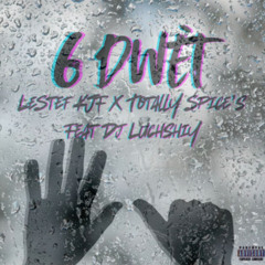 6 Dwèt - LESTEF KJF, Totally Spice's, Dj Luchshiy