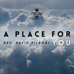 A Place For You  | Rev. David Pileggi