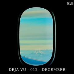 DEJA VU - 012 - DECEMBER