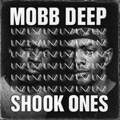 Shook Ones - Mobb Deep (UNZ BOOTLEG)