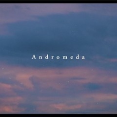 Andromeda // Dixzie Cruel (an original)