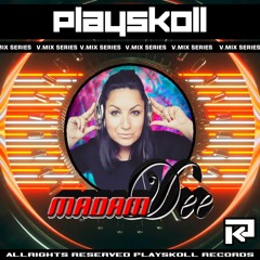Madam Dee - Playskoll V Mix Series 02