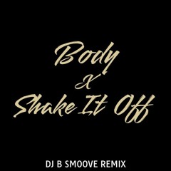 Body x Shake It Off