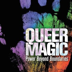 Kindle⚡online✔PDF Queer Magic: Power Beyond Boundaries