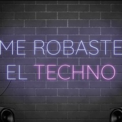 Me Robaste el Techno - SqWual0