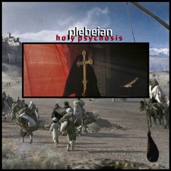 plebeian - holy psychosis