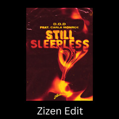 D.O.D - Still Sleepless Zizen Edit