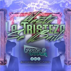 HASTA LA TRISTEZA SE BAILA 2- JOSE USUGA