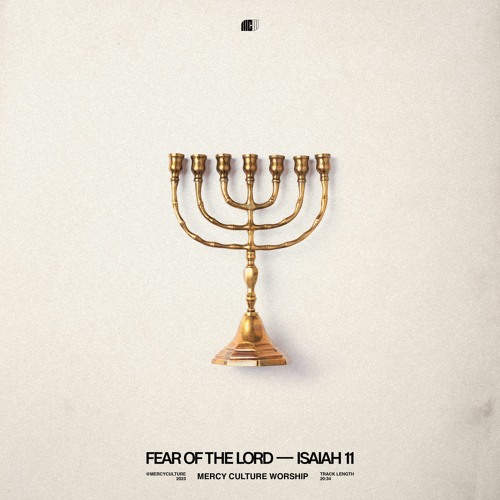 FEAR OF THE LORD (ISAIAH 11) - 02.17.23