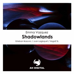 Emma Vazquez - Shadowlands (Juan Lagisquet Remix)