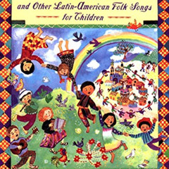 [Free] PDF 📬 De Colores and Other Latin American Folksongs for Children (Anthology)
