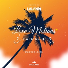 LOVE MOTIONS ( HORS-SERIE #1 )