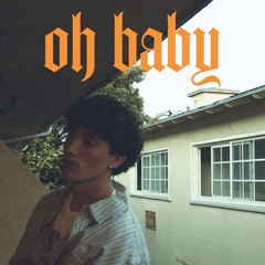 Oh Baby