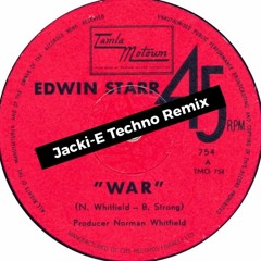 Edwin Starr - War (Jacki-E Techno Bootleg) ****FREE DOWNLOAD****