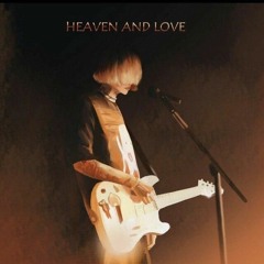 HEAVEN AND LOVE