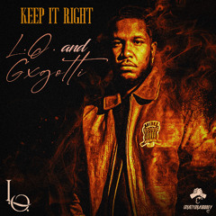 L.O., gxgotti - Keep It Right [Radio]