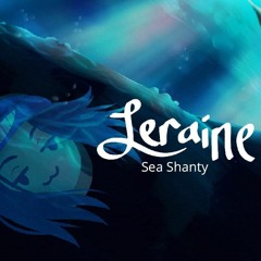 Leraine — Wellerman [ sea shanty ] Dreamy Indie Pop Mix (Original song by The Longest Johns)