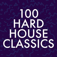 100 Hardhouse Classics