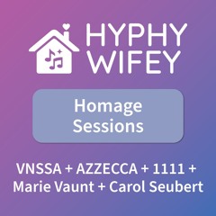 Homage Sessions: VNSSA + AZZECCA + 1111 + Marie Vaunt + Carol Seubert